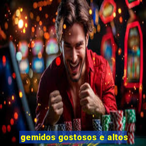 gemidos gostosos e altos